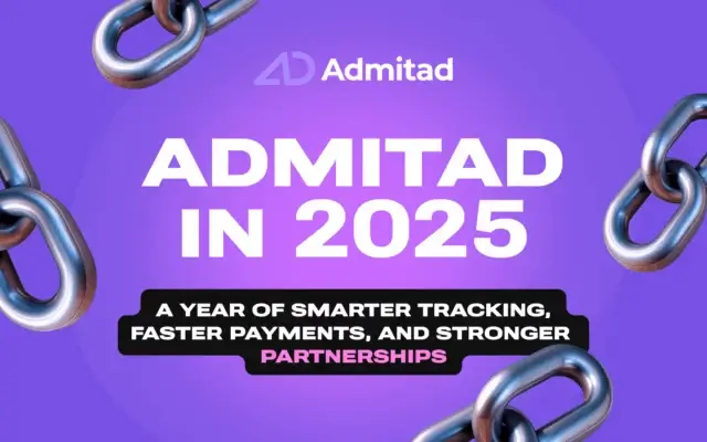 2025 年的 Admitad：更智能的追踪、更快速的结算以及灵活的合作伙伴生态系统